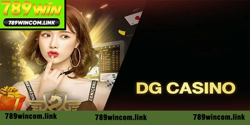Ưu điểm của sảnh DG Casino